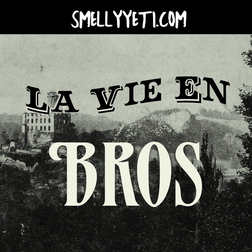 La Vie En Bros