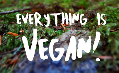 Everything is vegan
